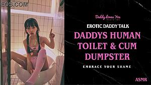 Daddy talk turns intense as he makes you his personal human toilet