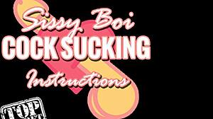Intense Sissy Boi Cock Sucking Instructions for Amateurs