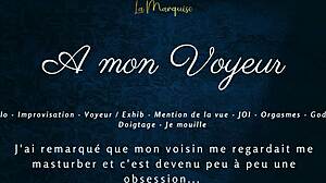 A Mon Voyeur - French Audio Female Solo Multiple Orgasm Exhib