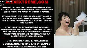 DIRTYGARDENGIRL & ANALYEN IN DOUBLE ANAL FISTING AND PROLAPSE