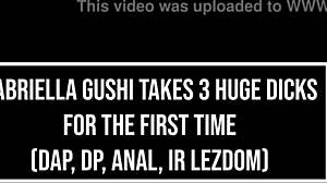 hey gabriella gushi's first time with 3 guys dap dp anal ir lezdom bbc monster gapes sounds insane right?